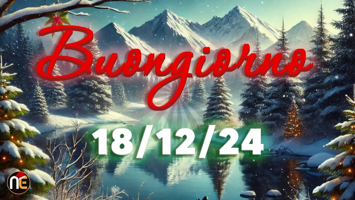Immagini e frasi di Buongiorno per il 18 dicembre 2024: ecco quali condividere