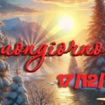 Frasi di buongiorno 17 dicembre 2024
