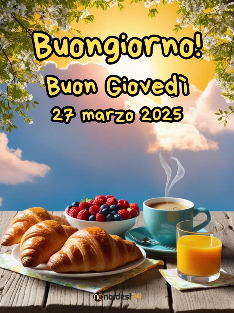 Frasi e immagini di Buongiorno per giovedì 27 marzo 2025