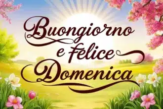 Immagini e Frasi di Buongiorno e Buona Domenica 27 Aprile 2025