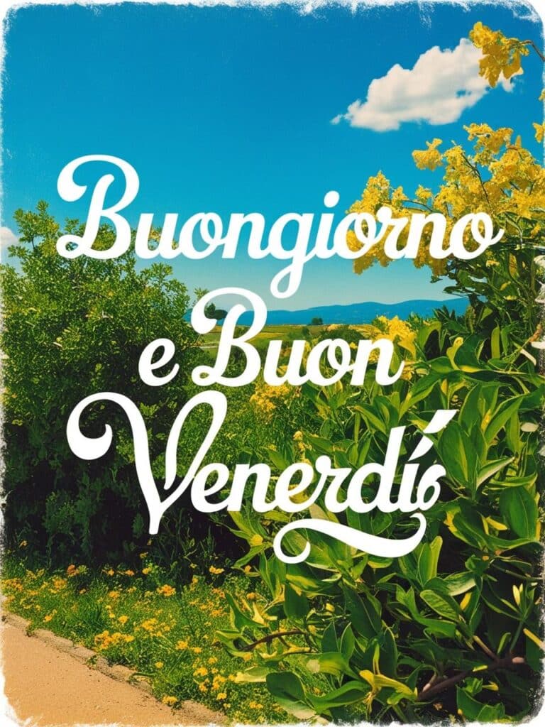 Buongiorno Venerdì 2 Maggio 2025: immagini nuove e frasi di Buona Giornata