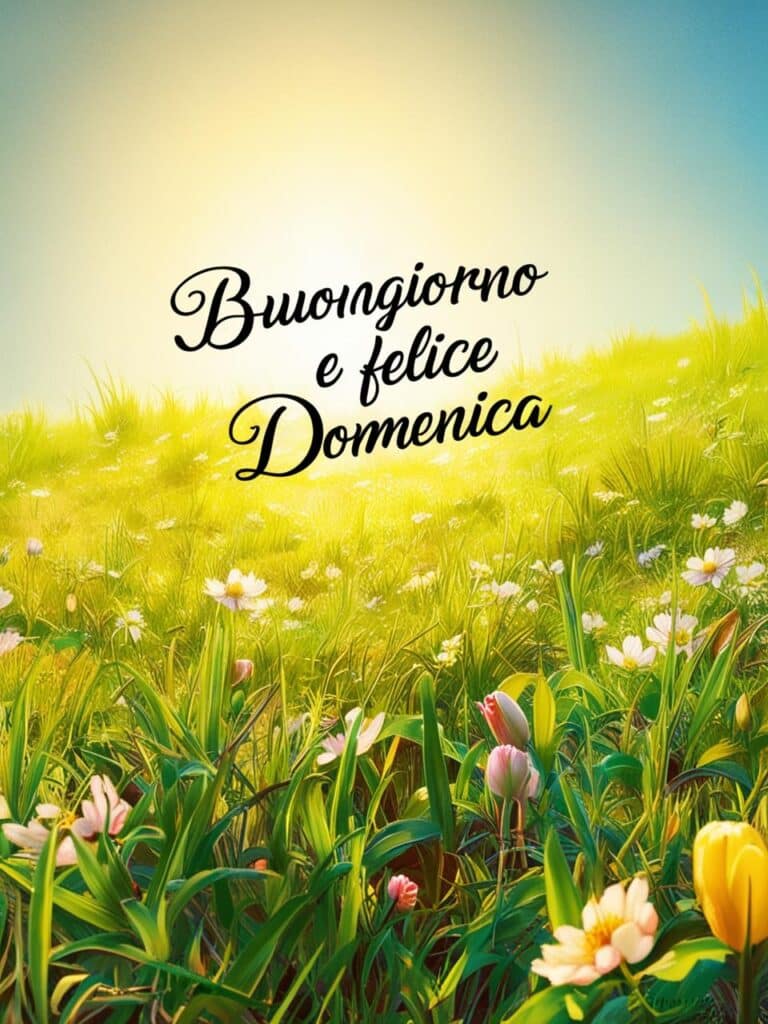 Buongiorno e Buona Domenica 11 Maggio 2025: immagini nuove e tante frasi da condividere